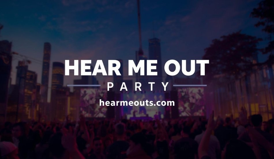 Hear Me Out Party